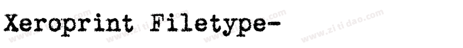 Xeroprint Filetype字体转换